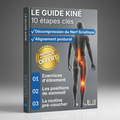 Guide PDF Kiné - Sciatique et douleurs genoux les 10 solutions